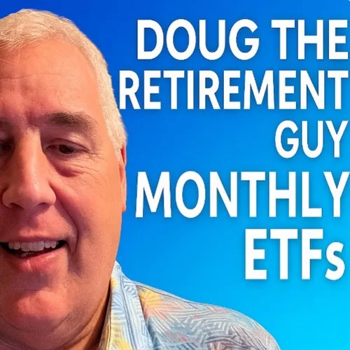 Doug The Retirement Guy Monthly ETFS  profile image